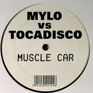 Mylo vs Tocadisco - Muscle Car