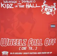 Naledge + Double-O Are Kidz In The Hall - Wheelz Fall Off (06' Til...)