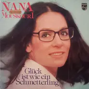 Nana Mouskouri - Glück Ist Wie ein Schmetterling