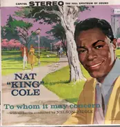 Nat King Cole - To Whom It May Concern