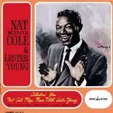 Nat King Cole And Lester Young - Same