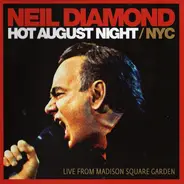 Neil Diamond - Hot August Night