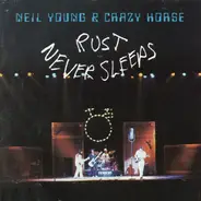 Neil Young & the crazy horse - Rust Never Sleeps