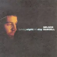 Nelson Rangell - Turning Night into Day