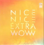 Nice Nice - Extra Wow