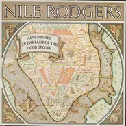 Nile Rodgers - Adventures in the Land of the Good Groove