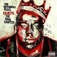 Notorious B.I.G. - Duets (The Final Chapter)