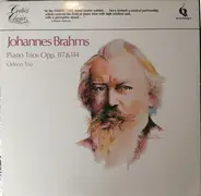 Odeon Trio , Johannes Brahms - Piano Trios Opp. 87 & 114