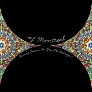 Of Montreal - Hissing Fauna, Are You The Destroyer