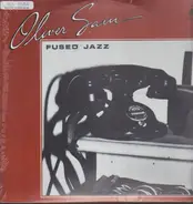 Oliver Sain - Fused Jazz - A Collection
