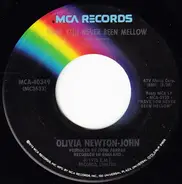 Olivia Newton-John - Have You Never Been Mellow / Water Under The Bridge