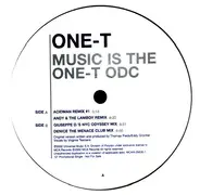 One-T - Music Is The One-T Odc