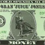 Oran 'Juice' Jones - Cold Spendin' My s Money