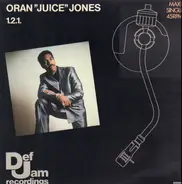 Oran 'Juice' Jones - 1.2.1.