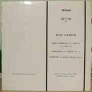 Muzio Clementi - Piano Concerto In C Major / Symphony In D Major, Op. 18 / Symphony In B-Flat Major, Op. 18