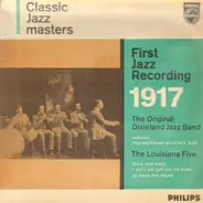 Original Dixieland Jazz Band , Louisiana Five - First Jazz Recording 1917