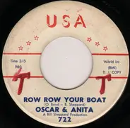 Oscar & Anita - Row Row Your Boat / What You Don't Know (Won't Hurt You)