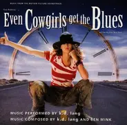 K.D. Lang, Ben Mink - Even Cowgirls Get the Blues