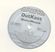 OutKast - Ghetto Musick / She Lives In My Lap