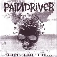 Paindriver - The Truth... Is All That Matters