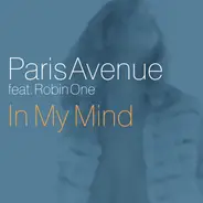 Paris Avenue Feat. Robin One - In My Mind