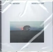 Pat Metheny - Bright Size Life