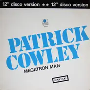 Patrick Cowley - Megatron Man (12" Disco Version)