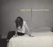 Patti Smith - Peace and Noise
