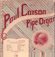 Paul Carson - Paul Carson Pipe Organ: Feat. Music of Victor Herbert a. Rudolph Friml