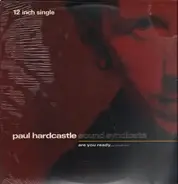 Paul Hardcastle - Sound Syndicate - Are You Ready...