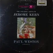 Paul Weston And His Orchestra - The Columbia Album Of Jerome Kern