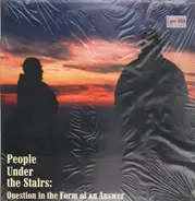 People Under The Stairs - Question in the Form of an Answer