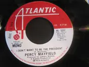 Percy Mayfield - I Don't Want To Be The President