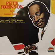 Pete Johnson - King Of Boogie Woogie