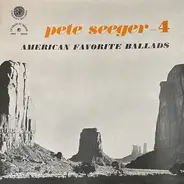 Pete Seeger - American Favorite Ballads, Vol. 4