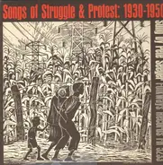 Pete Seeger - Songs Of Struggle & Protest: 1930-1950