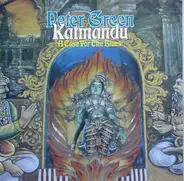 Peter Green's Katmandu - A Case for the Blues