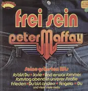 Peter Maffay - Frei Sein - Seine Grössten Hits