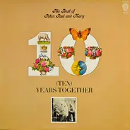 Peter, Paul And Mary - The Best Of Peter, Paul And Mary: (Ten) Years Together