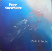 Peter, Sue & Marc - Birds Of Paradise