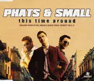 Phats & Small - This Time Around