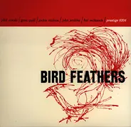 Phil Woods / Gene Quill / Jackie McLean / John Jenkins / Hal McKusick - Bird Feathers