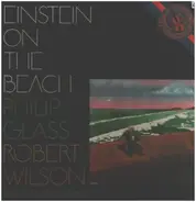 Philip Glass / Robert Wilson - Einstein On The Beach