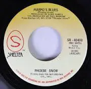 Phoebe Snow - Harpo's Blues / Easy Street