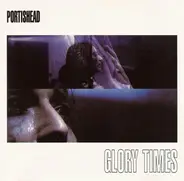 Portishead - Glory Times