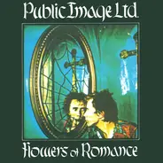 Public Image Ltd., Public Image Limited - Flowers Of Romance