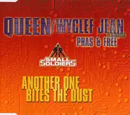 Queen / Wyclef Jean Featuring Pras Michel & Free - Another One Bites The Dust