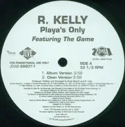 R. Kelly - Playa's Only