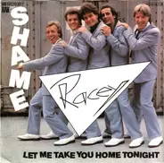 Racey - Shame / Let Me Take You Home tonight
