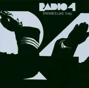 Radio 4 - Enemies Like This